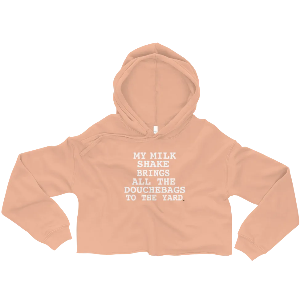 MY MILKSHAKES BRING IT CROP HOODIE