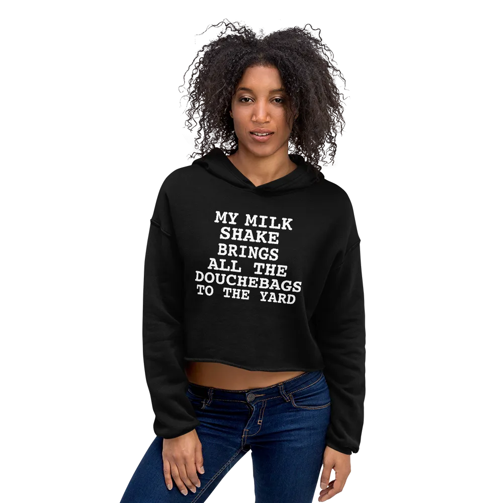 MY MILKSHAKES BRING IT CROP HOODIE