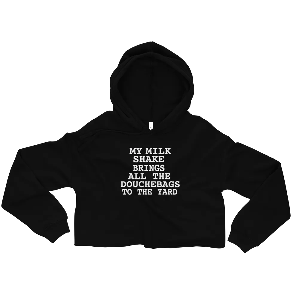 MY MILKSHAKES BRING IT CROP HOODIE